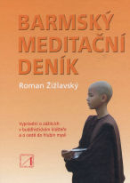 Žižlavský Roman: Barmský meditační deník