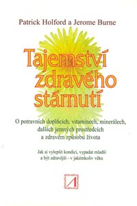 Holford Patrick: Tajemství zdravého stárnutí