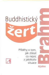 Ajahn Brahm: Buddhistický žert