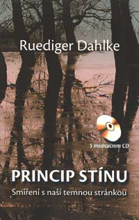 Dahlke Ruediger: Princip stínu (+ meditační CD)