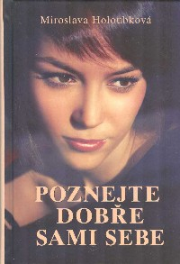 Holoubková Miroslava: Poznejte dobře sami sebe