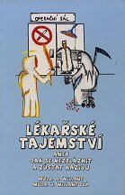 Willant A. MUDr.: Lékařské tajemství aneb Jak se nezbláznit a ...