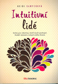 Sawyerová Heidi: Intuitivní lidé
