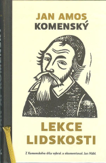 Komenský Jan Amos: Lekce lidskosti