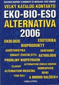 Velký katalog kontaktů '06 EKO-BIO-ESO ALTERNATIVA