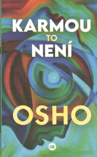 Osho: Karmou to není