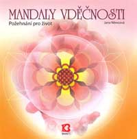 Němcová Jana: Mandaly vděčnosti - Požehnání pro život