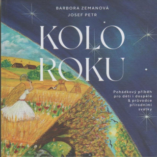Zemanová Barbora: Kolo roku - Pohádkový příběh pro děti i dospělé