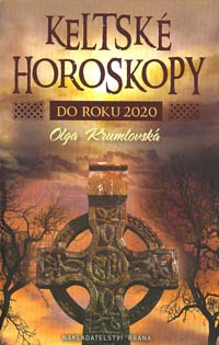 Krumlovská Olga: Keltské horoskopy do roku 2020