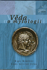 Kerényi, Jung Karl, Carl: Věda o mytologii