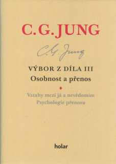 Jung C. G.: Výbor z díla, svazek III. - Osobnost a přenos