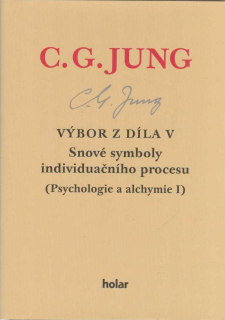 Jung C. G.: Výbor z díla V. - Snové symboly individuačního pr.