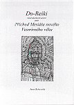 Bohovská Jana:: Do-Reiki, nové duchovní učení (skripta)