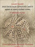 Mindell Arnold: Psychologie životní cesty spjatá se zemí ...