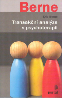 ANTIK1: Berne Eric: Transakční analýza v psychoterapii