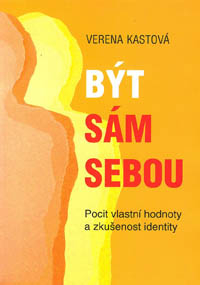 Kastová Verena: Být sám sebou /Emitos/