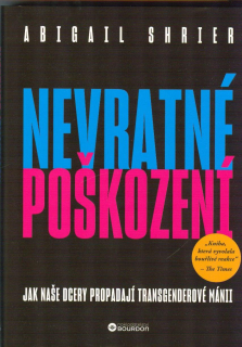 Shrier Abigail: Nevratné poškození