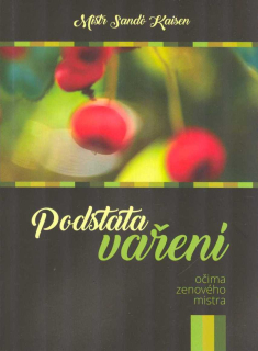 Kaisen mistr Sandó: Podstata vaření očima zenového mistra