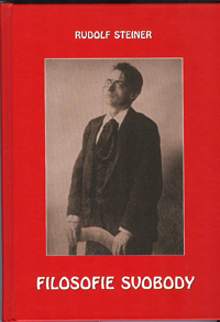 Steiner Rudolf: Filosofie svobody /Michael/