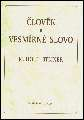 Steiner Rudolf: Člověk a vesmírné slovo