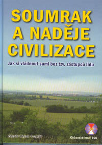 Pospíšil Zdeněk M.: Soumrak a naděje civilizace