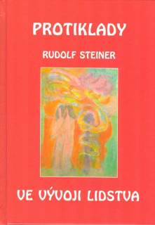 Steiner Rudolf: Protiklady ve vývoji lidstva