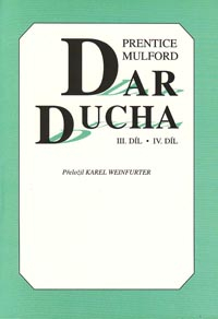 Mulford Prentice: Dar ducha III.+IV. (brož)