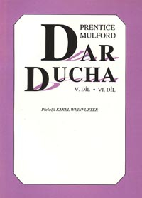 Mulford Prentice: Dar ducha V.+VI. (brož)