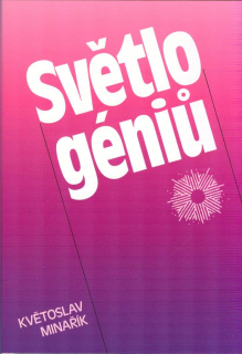 Minařík Květoslav: Světlo géniů (vázané)