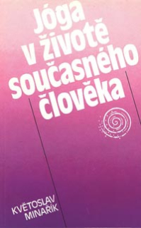 ANTIK2: Minařík Květoslav: Jóga v životě současného člověka (vázané)