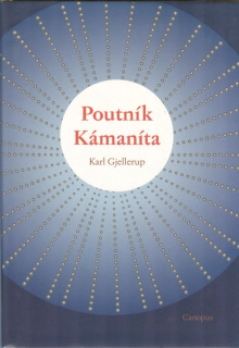 Gjellerup Karl: Poutník Kámaníta