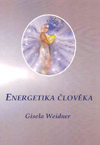 Weidner Gisela: Energetika člověka