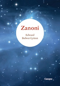 Bulwer-Lytton Edward: Zanoni (nezkrácený překlad Canopus)