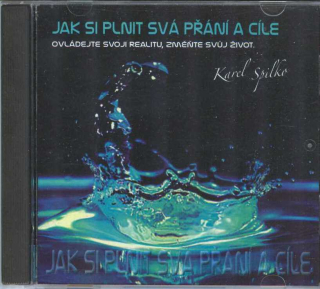 Spilko Karel: Jak si plnit svá přání a cíle - CD pro PowerPoint