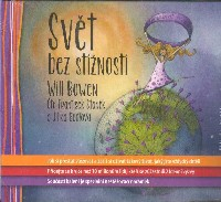 Bowen Will: Svět bez stížností - CD v MP3 (7 hod 14 min)
