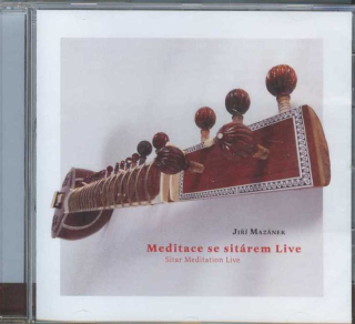 Mazánek Jiří: Meditace se sitárem Live - CD