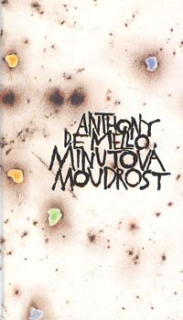 Mello Anthony: Minutová moudrost