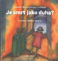 Bresson Jeanette: Je smrt jako duha?