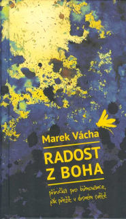 Vácha Marek: Radost z Boha