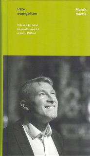 Vácha Marek: Páté evangelium /Cesta/