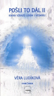 Ludíková Věra: Pošli to dál II - kniha vzkazů lidem i vesmíru