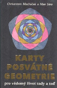 Macháček Chrisantem: Karty posvátné geometrie (sada 55 karet + kniha)