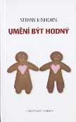 Einhorn Stefan: Umění být hodný