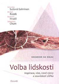 Sušová-Salminen Veronika: Volba lidskosti - Inspirace, vize, nové výzvy ...