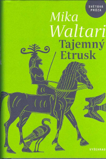 Waltari Mika: Tajemný Etrusk