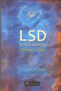 Bache M. Christoph.: LSD a mysl vesmíru - Diamanty z nebes
