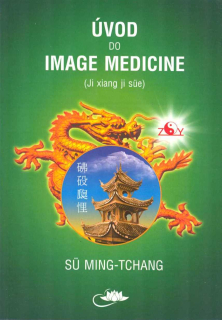 Ming-Tchang Su: Úvod do Image Medicine (Ji xiang ji sue)