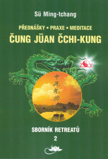 Ming-Tchang Su: Čung Juan Čchi-kung - Sborník retreatů 2