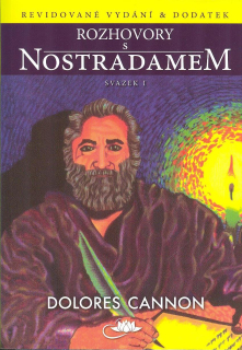 Cannon Dolores: Rozhovory s Nostradamem, svazek I.
