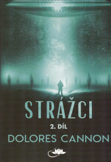 Cannon Dolores: Strážci 2. díl